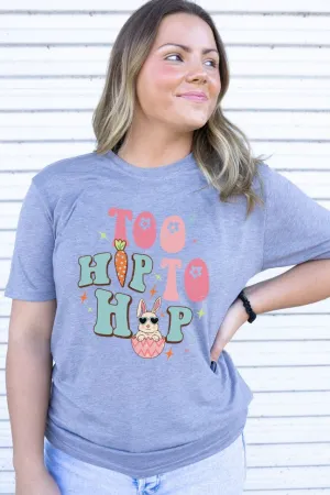 Too Hip To Hop Adult Soft-Tek Blend T-Shirt