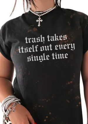 TRASH TAKES ITSELF OUT BLEACHED SIDE SLIT TEE